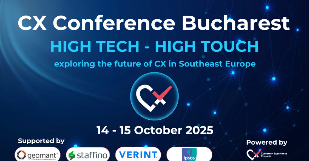 Viitorul Customer Experience se scrie la București. CX Conference 2025 reunește lideri globali și studii cheie, prezentate în premieră